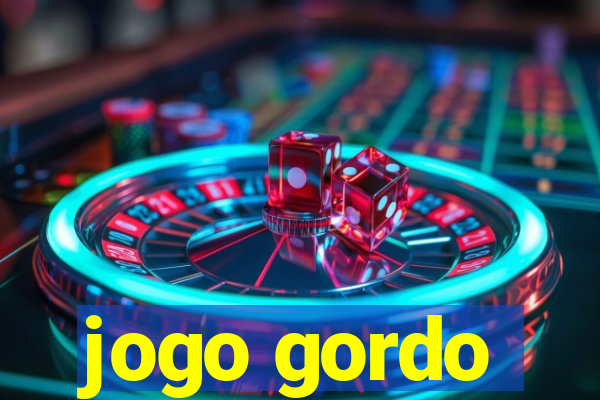 jogo gordo